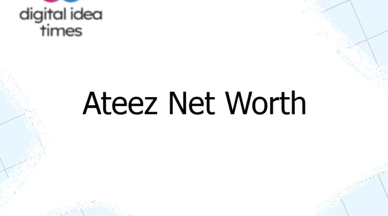 ateez net worth 10167