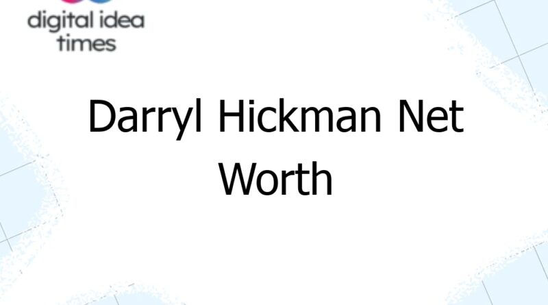 darryl hickman net worth 7015