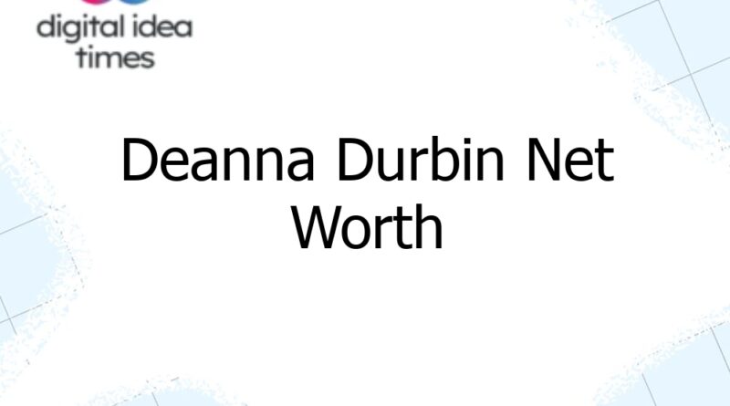 deanna durbin net worth 10587