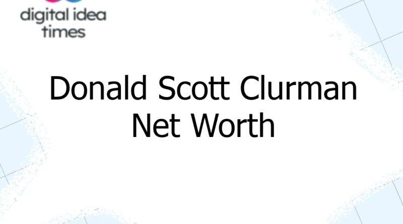 donald scott clurman net worth 10629