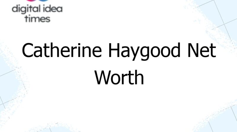 catherine haygood net worth 12681
