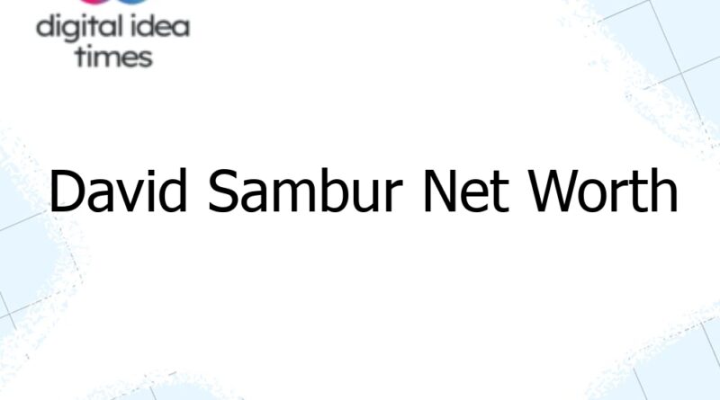 david sambur net worth 12895