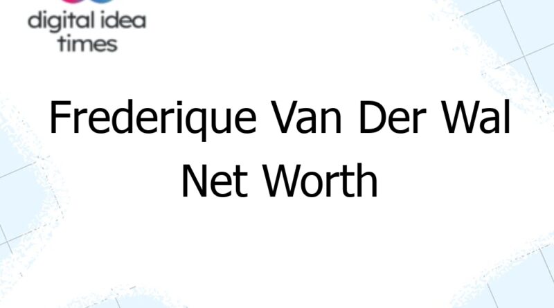 frederique van der wal net worth 13191