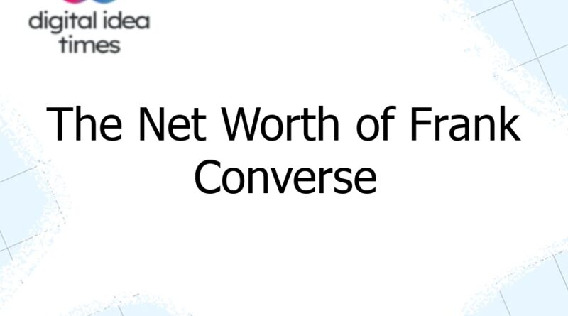 the net worth of frank converse 13177